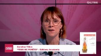 La Boîte à livres : Caroline Tilkin, Feux de forêts (Editions Academia)