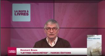 La Boîte à livres : Bruno Desmaré, Lettres indiscrètes (Fawkes éditions)
