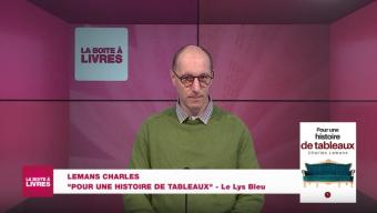 La Boîte à livres : Charles Lemans, Pour une histoire de tableaux (Le Lys bleu)