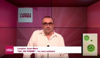 La Boîte à livres : Jean-Marc Longton, ça, un poème (Le Ver solitaire)